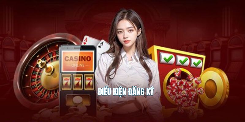 Điều kiện đăng ký